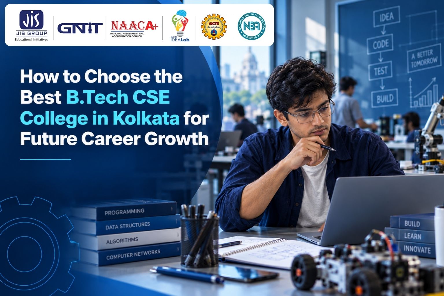 How to Choose the Best B.Tech CSE College in Kolkata for Future Career Growth